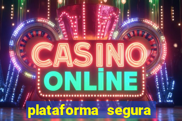 plataforma segura de jogos para ganhar dinheiro